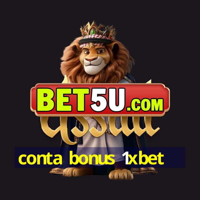 conta bonus 1xbet